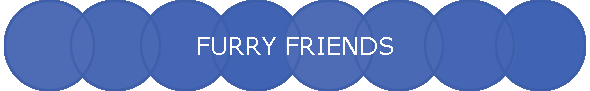 FURRY FRIENDS